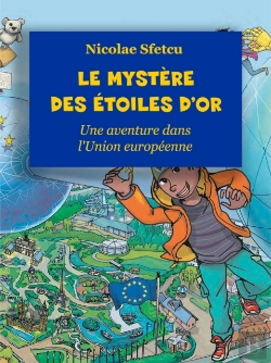 Bertrand.pt - Le Mystere Des Etoiles D'Or - Une Aventure Dans L'Union Europeenne