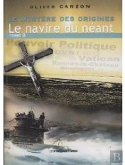 Bertrand.pt - Le Mystère Des Origines Tome 3 ; Le Navire Du Néant