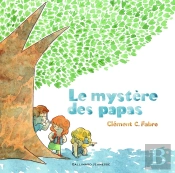 Le Mystère Des Papas