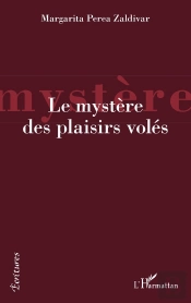 Le Mystère Des Plaisirs Volés