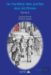 Le Mystere Des Portes Aux Ecritures Tome 2