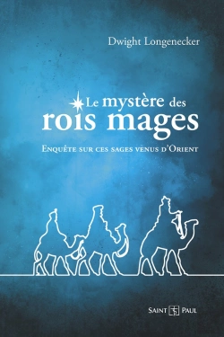 Bertrand.pt - Le Mystère Des Rois Mages : Enquête Sur Ces Sages Venus D'Orient