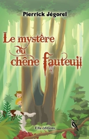 Le Mystère Du Chêne Fauteuil