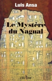 Le Mystère Du Nagual