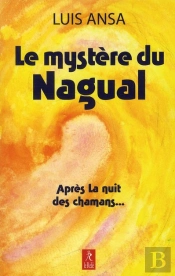 Le Mystere Du Nagual T.2