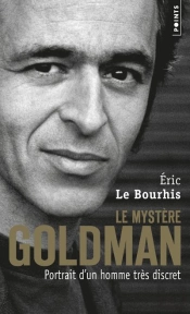 Le Mystère Goldman ; Portrait D'Un Homme Très Discret