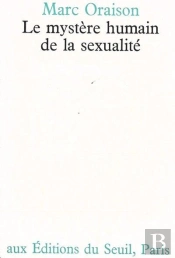 Le Mystere Humain De La Sexualite