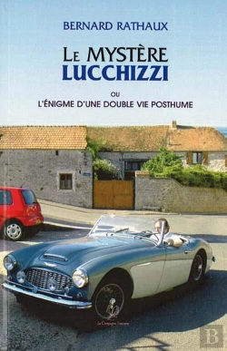 Bertrand.pt - Le Mystère Lucchizzi Ou L'Énigme D'Une Double Vie Posthume