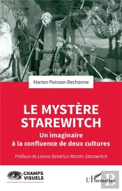 Le Mystère Starewitch : Un Imaginaire À La Confluence De Deux Cultures