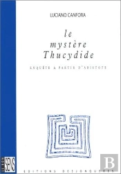 Le Mystere Thucydide ; Enquete A Partir D'Aristote
