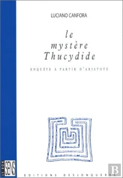 Bertrand.pt - Le Mystere Thucydide ; Enquete A Partir D'Aristote