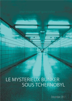 Bertrand.pt - Le Mystérieux Bunker Sous Tchernobyl