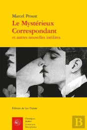 Le Mystérieux Correspondant ; Et Autres Nouvelles Inédites