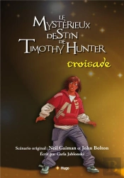 Le Mystérieux Destin De Timothy Hunter T.3 ; Croisade