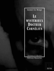 Le Mystérieux Docteur Cornelius ; Épisodes 13 Et 14