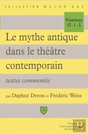 Le Mythe Antique Dans Le Theatre Contemporain- Textes Commentes