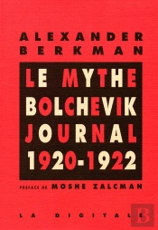 Le Mythe Bolchevik : Journal Décembre 1919 - Septembre 1921