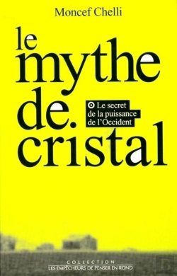 Bertrand.pt - Le Mythe De Cristal. Ou Le Secret De La Puissance De L'Occident
