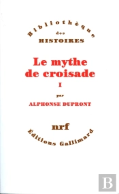 Le Mythe De Croisade Tome 1