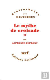 Le Mythe De Croisade Tome 2