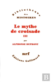 Le Mythe De Croisade Tome 3