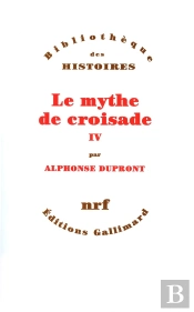 Le Mythe De Croisade Tome 4