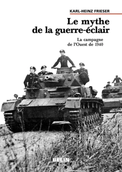 Bertrand.pt - Le Mythe De La Guerre-Éclair ; La Campagne De L'Ouest De 1940