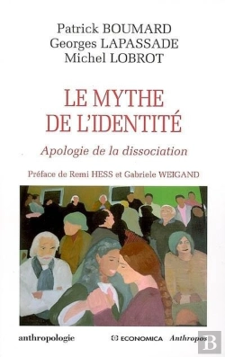 Bertrand.pt - Le Mythe De L'Identite : Apologie De La Dissociation