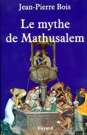 Le Mythe De Mathusalem