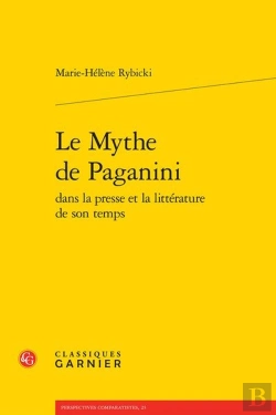 Bertrand.pt - Le Mythe De Paganini Dans La Presse Et La Littérature De Son Temps