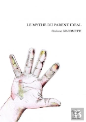 Le Mythe Du Parent Ideal