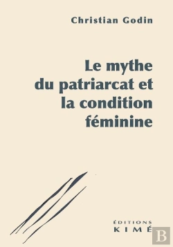 Bertrand.pt - Le Mythe Du Patriarcat Et La Condition Féminine