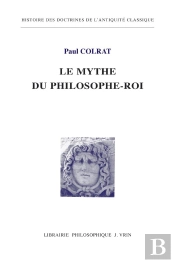 Le Mythe Du Philosophe-Roi
