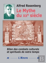 Le Mythe Du Xxe Siècle : Bilan Des Combats Culturels Et Spirituels De Notre Temps