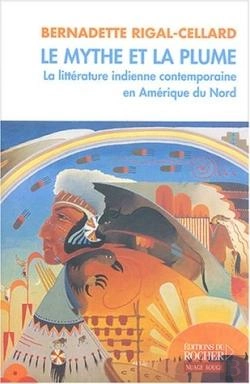 Bertrand.pt - Le Mythe Et La Plume : La Littérature Indienne Contemporaine En Amérique Du Nord