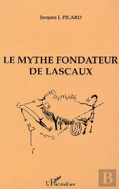 Le Mythe Fondateur De Lascaux