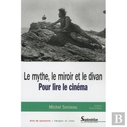 Bertrand.pt - Le Mythe, Le Miroir Et Le Divan : Pour Lire Le Cinéma