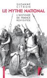 Le Mythe National : L'Histoire De France Revisitée