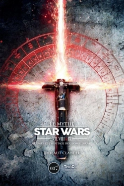 Bertrand.pt - Le Mythe Star Wars Vii, Viii Et Ix ; Disney Et L'Héritage De George Lucas