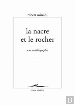 Bertrand.pt - Le Nacre Et Le Rocher ; Une Autobiographie