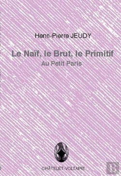 Bertrand.pt - Le Naif, Le Brut, Le Primitif