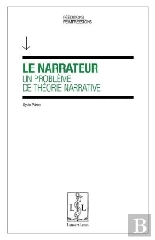 Le Narrateur, Un Probleme De Theorie Narrative