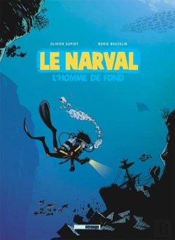 Bertrand.pt - Le Narval - Tome 01 : L'Homme De Fond