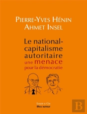 Le National-Capitalisme Autoritaire Menace La Democratie