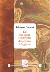 Le National-Socialisme Des Origines A La Guerre