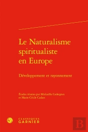 Le Naturalisme Spiritualiste En Europe : Développement Et Rayonnement