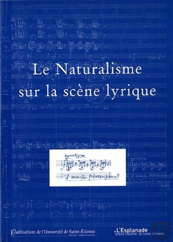 Bertrand.pt - Le Naturalisme Sur La Scène Lirique