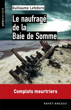 Bertrand.pt - Le Naufragé De La Baie De Somme