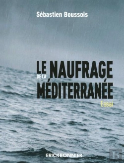 Bertrand.pt - Le Naufrage De La Mediterranee
