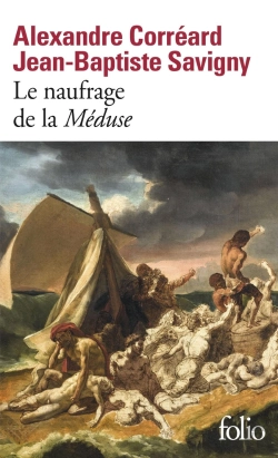 Bertrand.pt - Le Naufrage De La Méduse : Relation Du Naufrage De La Frégate La Méduse